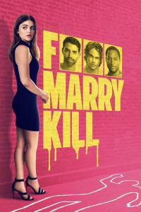 Poster for the movie "F Marry Kill"